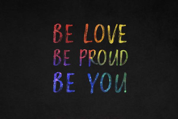 Be Love, Be Proud, Be You, Популярные Цитаты, HD, 2K, 4K