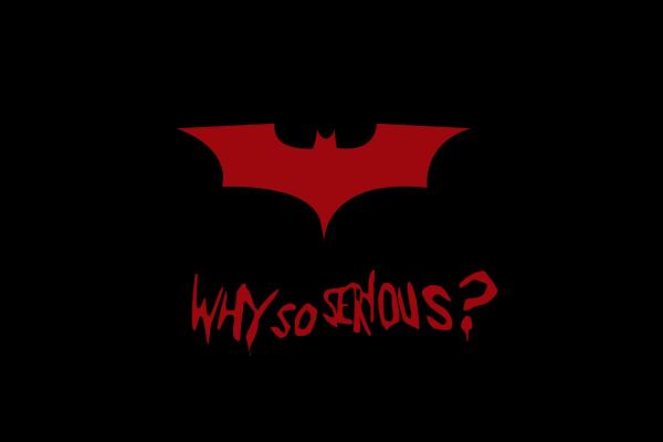 Почему Так Серьезно?, Бэтмен, Джокер, Популярные Цитаты, Минимальный, HD, 2K, 4K, 5K, 8K